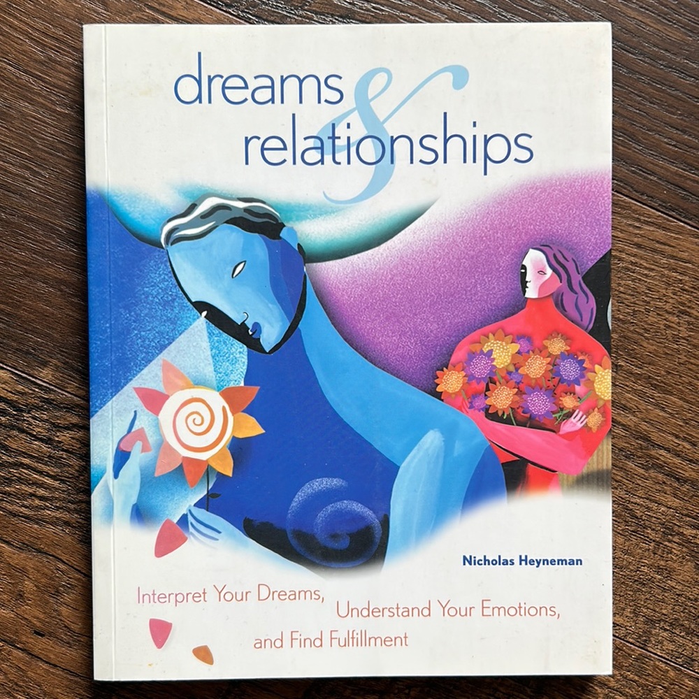 dreams & relationships by Nicholas Heyneman